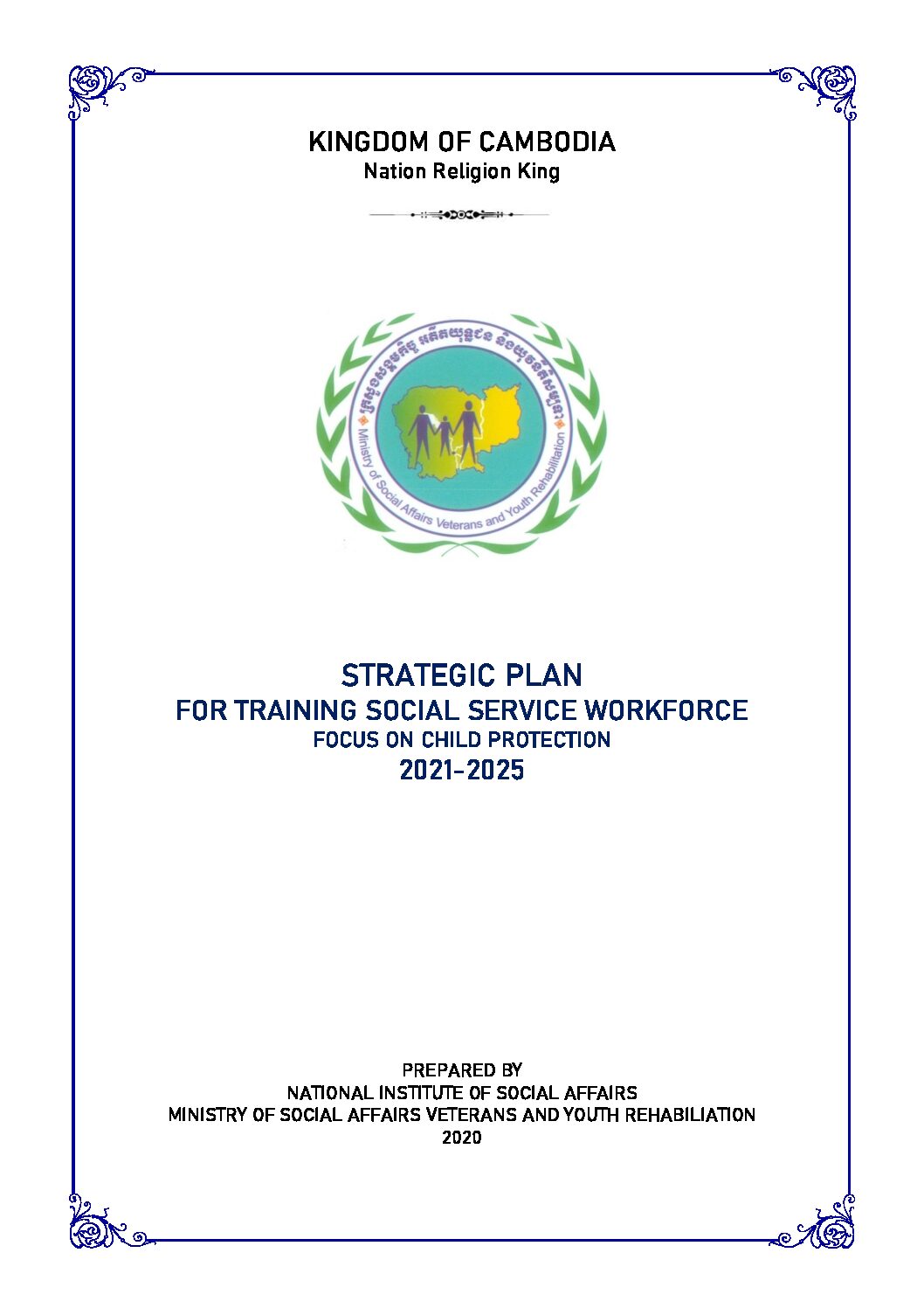 ផែនការសកម្មភាពដើម្បីបង្ការ ទប់ស្កាត់ និងឆ្លើយតបការកេងប្រវ័ញ្ចផ្លូវភេទលើកុមារតាមប្រព័ន្ធអនឡាញ ២០២១-២០២៥